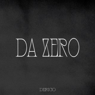 da zero lyrics | Boomplay Music