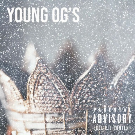 Young OG'S ft. YoungOJeezus