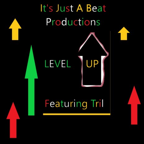 Level Up ft. Rob Ill, Tone Dash G & Tril | Boomplay Music