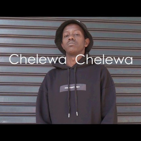 Chelewa Chelewa (feat. Mr.Mistariful)