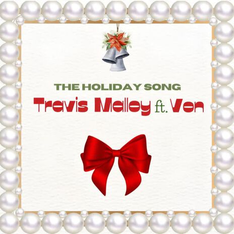 The Holiday Song ft. Von | Boomplay Music