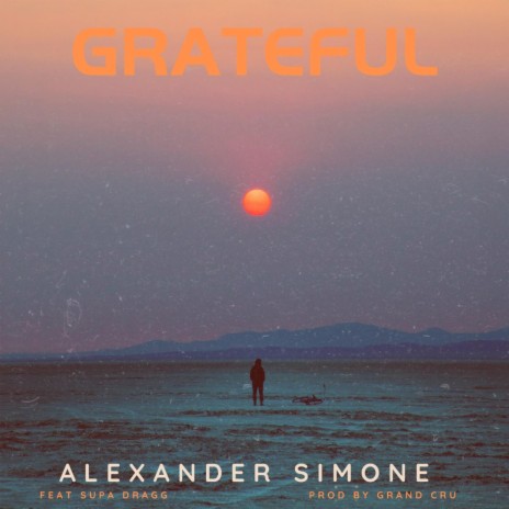 Grateful ft. Supa Dragg | Boomplay Music