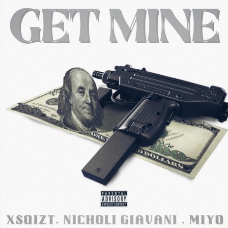 Get Mine ft. Nicholi Giavani & Miyo | Boomplay Music