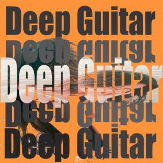 Deep Guitar