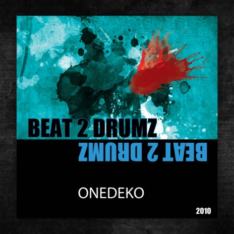 Beat 2 Drumz | Boomplay Music