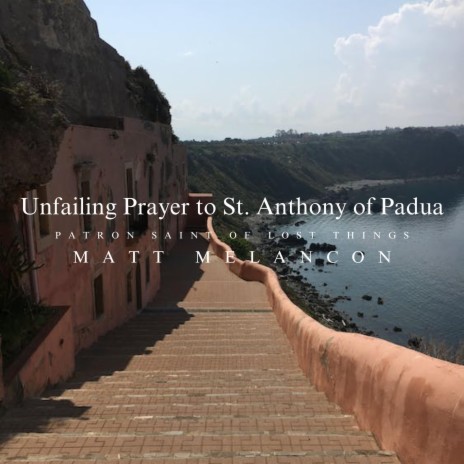 Unfailing Prayer to Saint Anthony of Padua | Boomplay Music