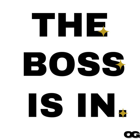 The Boss Is In | Boomplay Music