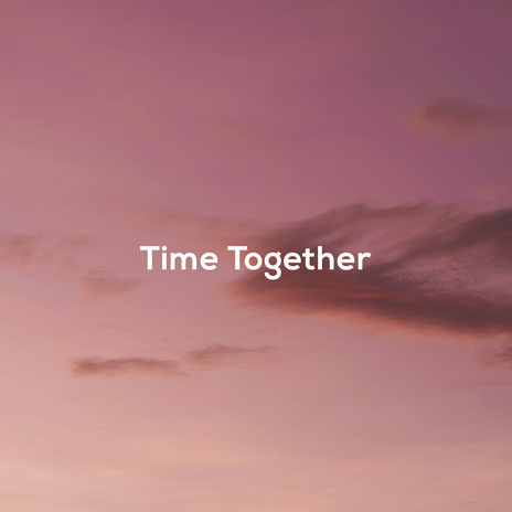 Time Together