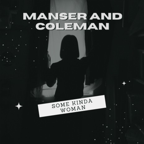 Some Kinda Woman ft. Coleman | Boomplay Music