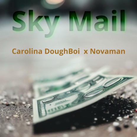 Sky Mail ft. Nova Man | Boomplay Music