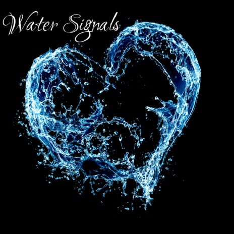 WATER SIGNALS | Boomplay Music