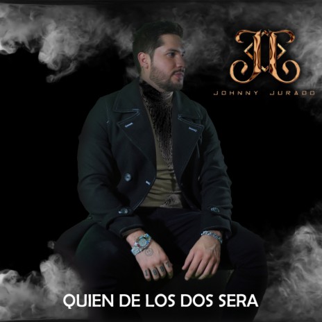 Quien De los Dos Sera | Boomplay Music