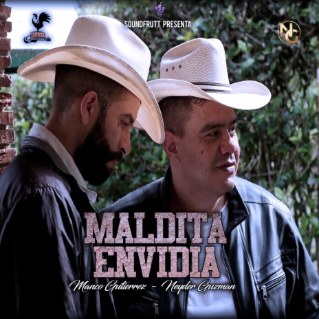 Maldita envidia ft. Neyder guzmán | Boomplay Music