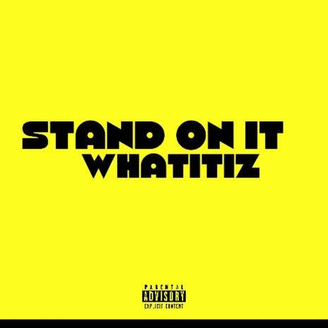 STAND ON IT | Boomplay Music