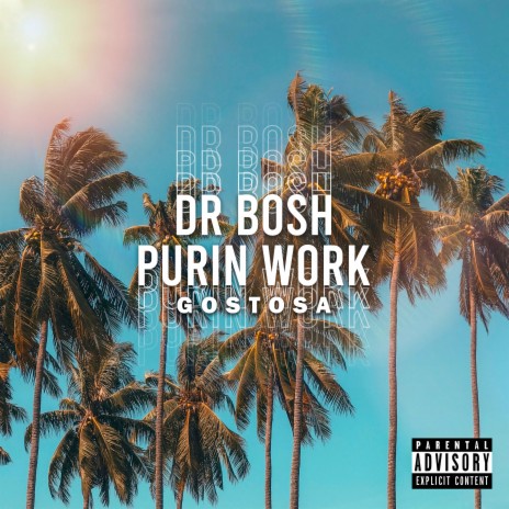 Gostosa ft. Dr. Bosh | Boomplay Music
