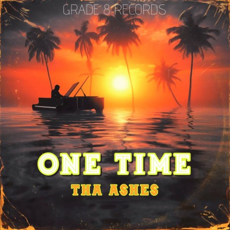 One Time ft. Tha Ashes