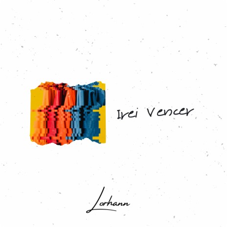 Irei Vencer | Boomplay Music