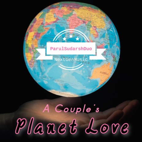 Planet Love ft. Parul Tejaswini | Boomplay Music