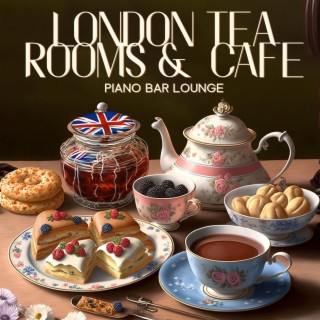 London Tea Rooms & Cafe Ambience: Magnificent Piano Bar Jazz Music for Positive Day