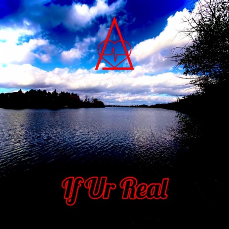 If Ur Real | Boomplay Music