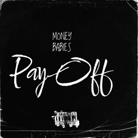Money Babies Pay Off | Boomplay Music