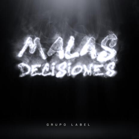 Malas Decisiones | Boomplay Music