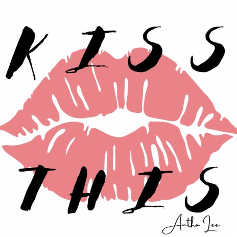 KISS THIS