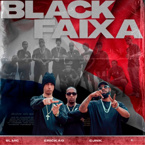 Black Faixa ft. SL MC & CJNK | Boomplay Music