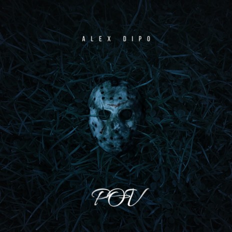 POV ft. Alex DiPo | Boomplay Music