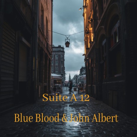 Suite A 12 ft. John Albert | Boomplay Music