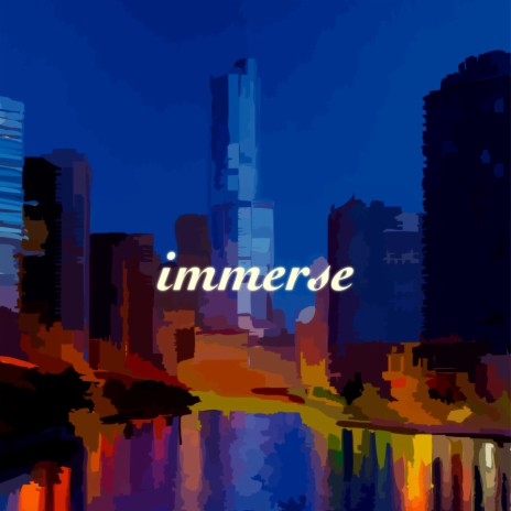 immerse | Boomplay Music