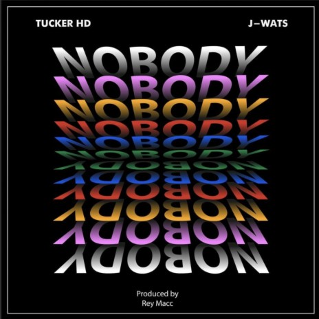 Nobody ft. J-Wats | Boomplay Music