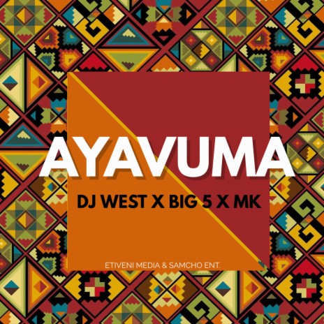 AYAVUMA ft. BIG5 & MK SA | Boomplay Music