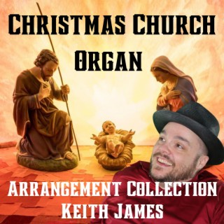 Christmas Church Organ Arrangement Collection