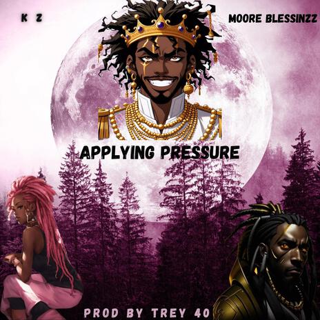 Applying Pressure ft. Moore Blessinzz | Boomplay Music