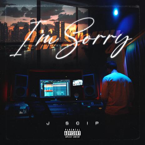 I'm Sorry | Boomplay Music