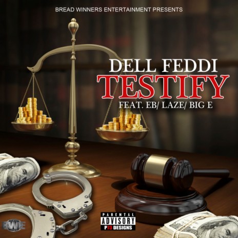 Testify ft. E.B., Laze & Big E | Boomplay Music