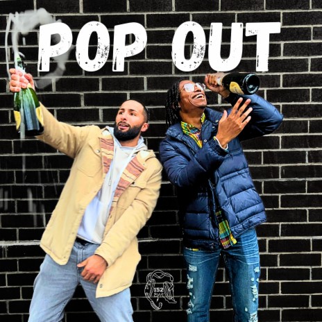Pop Out ft. Lou152 & Ice Man Mir | Boomplay Music
