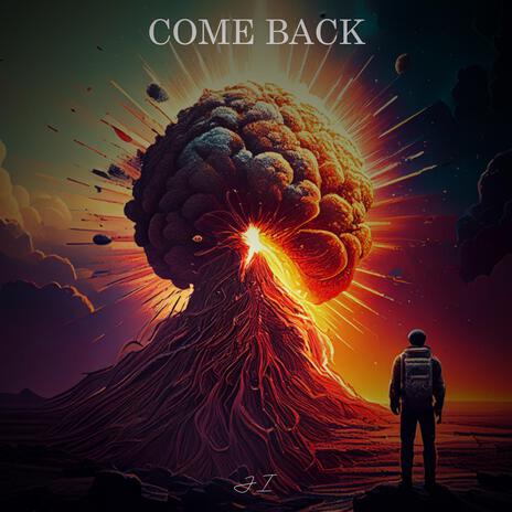 Come Back | Boomplay Music