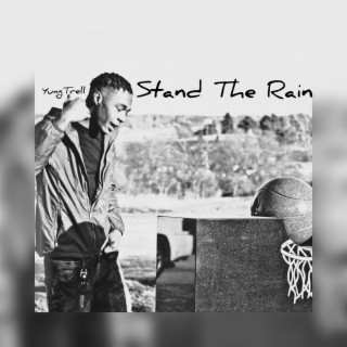 Stand The Rain