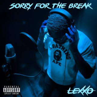 Sorry For The Break EP