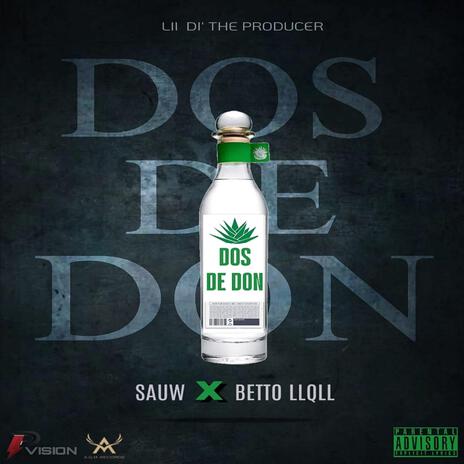 Dos De Don ft. Beto LLQLL | Boomplay Music