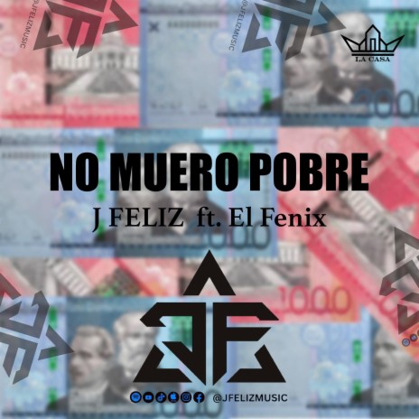 No Muero Pobre ft. El Fenix | Boomplay Music