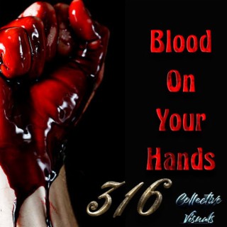 Blood on Your Hands