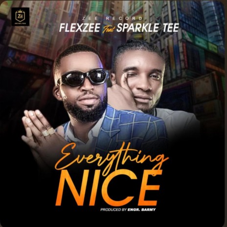 Everything Nice ft. Sparkle Tee | Boomplay Music