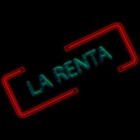 La Renta | Boomplay Music