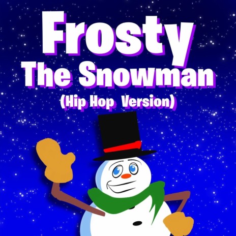 Frosty the Snowman (Hip Hop Version)