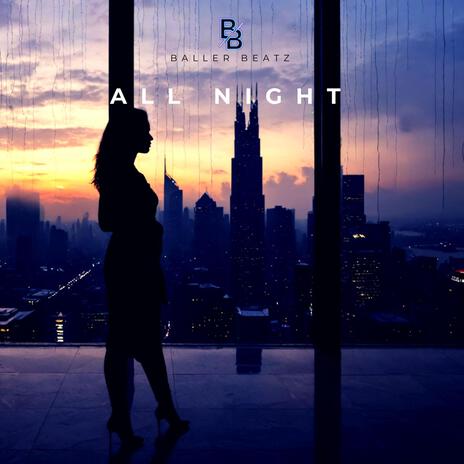 All Night | Boomplay Music