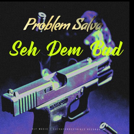 Problem Salva (Seh Dem Bad) | Boomplay Music