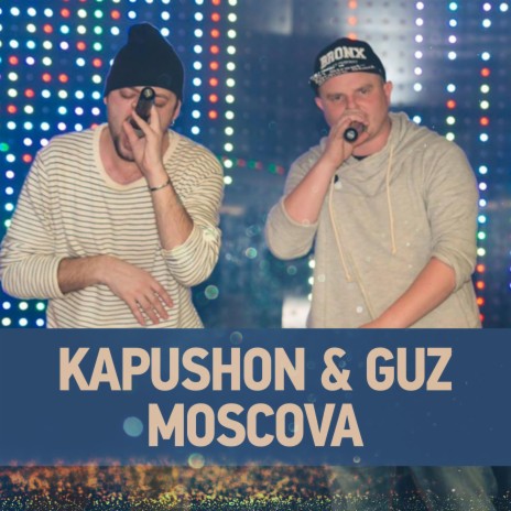 Moscova ft. Guz